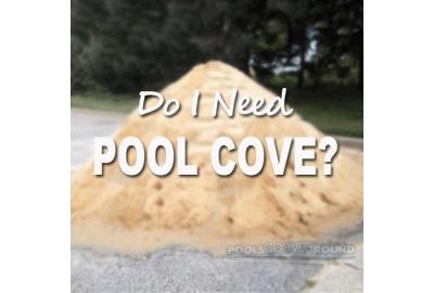 What Is Pool Cove And Do I Need It?